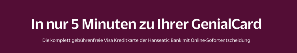 Hanseatic Bank GenialCard schnelle Beantragung 