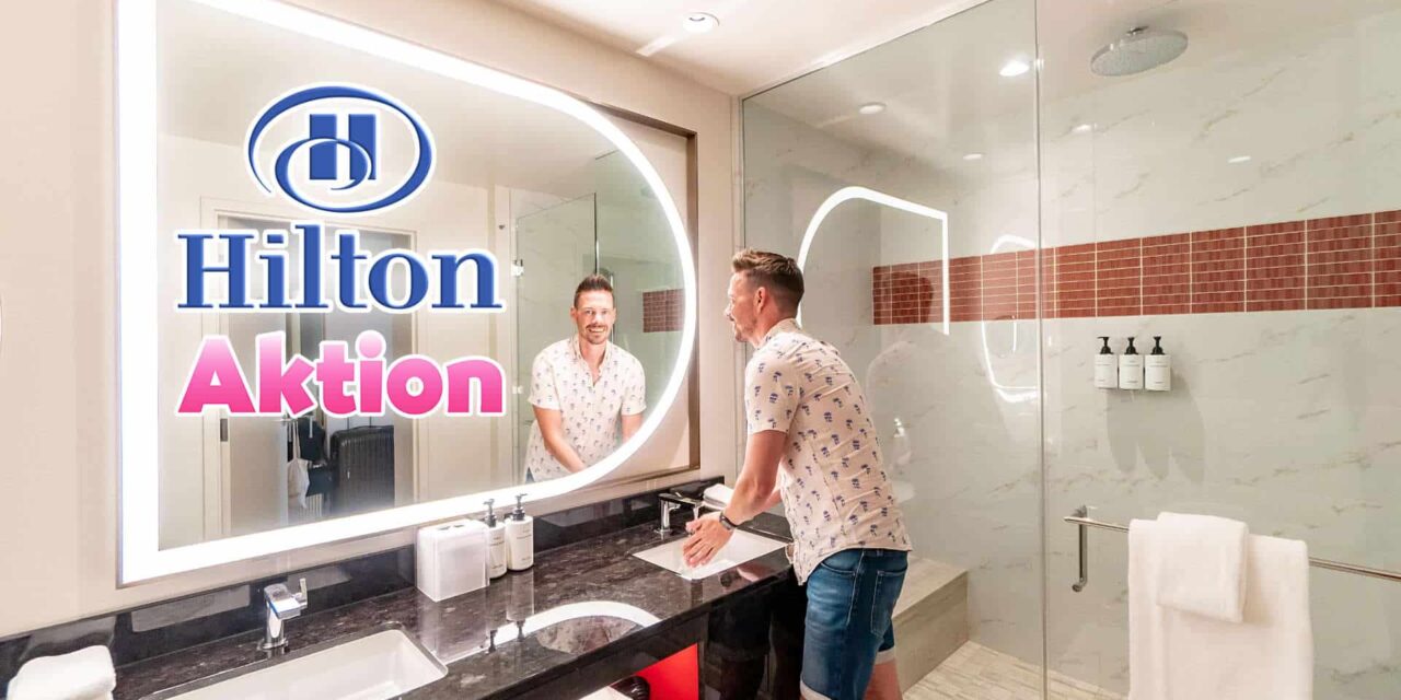 Hilton Honors – dreifach Punkte und Statusverlängerung