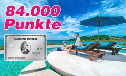 84.000 Punkte! American Express Platinum, die ultimative Kreditkarte für Vielreisende
