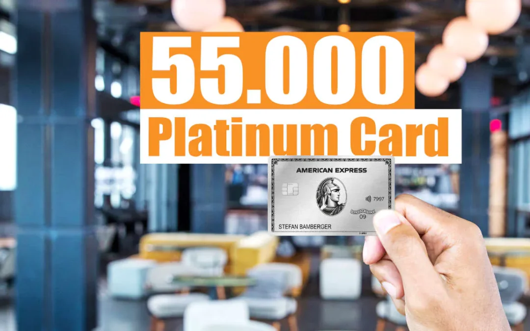 AKTION! 55.000 Punkte für die American Express Platinum