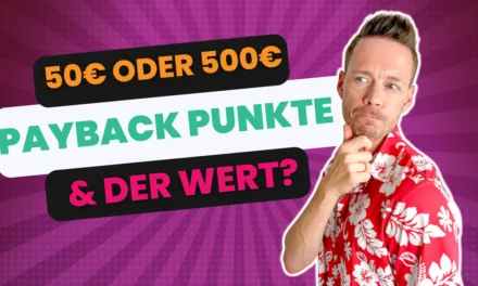 Guide: Wie viel sind Payback Punkte wert?