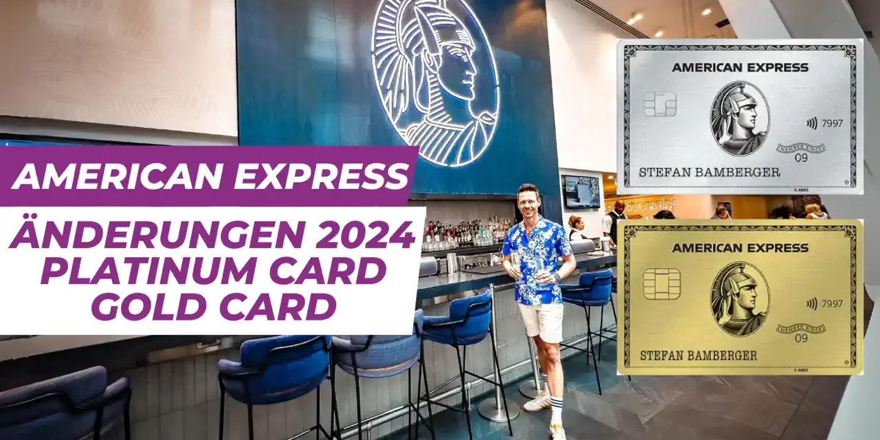 American Express Platinum & Gold Card: Wichtige Änderungen ab dem 2.9.24