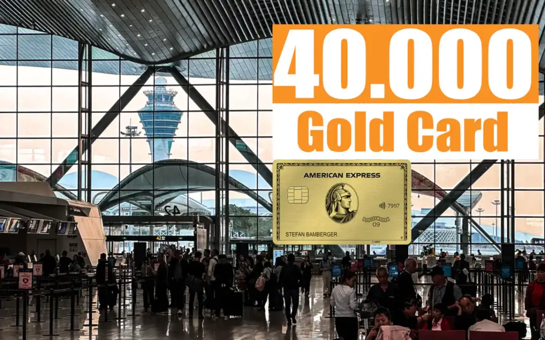 Der höchste Willkommensbonus ist zurück: American Express Gold – 40.000 Punkte!