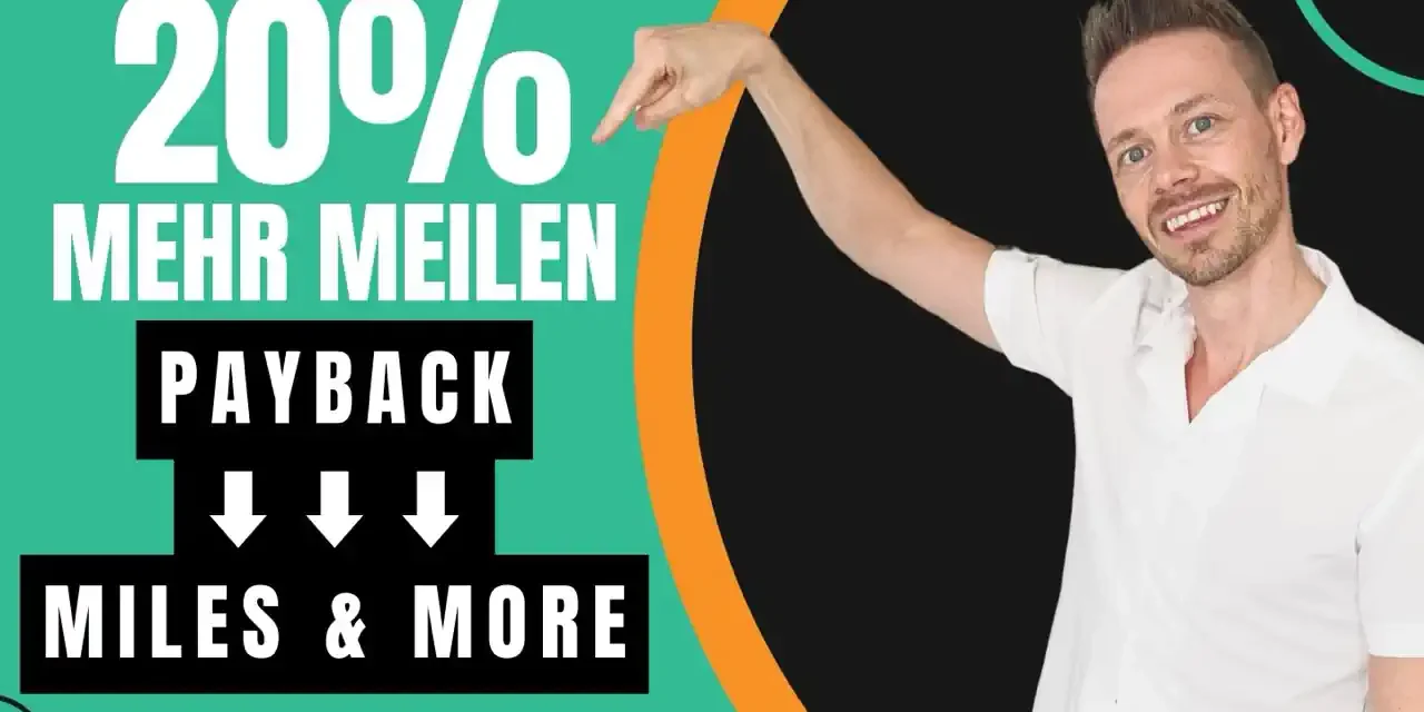 20% Bonus: Payback Punkte zu Miles & More Meilen