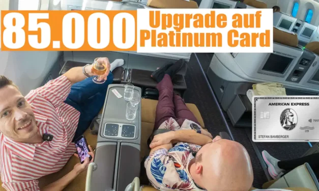 85.000 Punkte: Das Upgrade auf die American Express Platinum Card lohnt sich